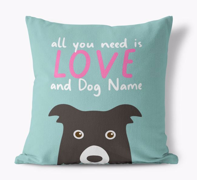 All You Need Is Love: Personalised {breedFullName} Canvas Cushion